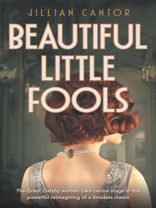 Title details for Beautiful Little Fools by Jillian Cantor - Wait list